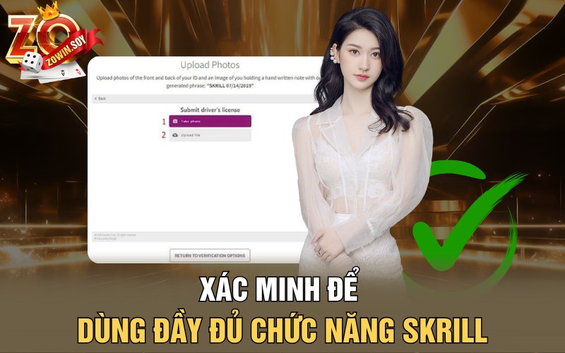 Ví Điện Tử Skrill | Chọn Lựa Hoàn Hảo Cho Anh Em MMO 8 Xác minh để dùng đầy đủ chức năng Skrill