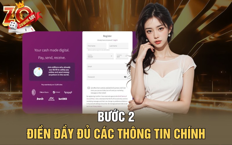 Ví Điện Tử Skrill | Chọn Lựa Hoàn Hảo Cho Anh Em MMO 3 Bước 2 - Điền đầy đủ các thông tin chính