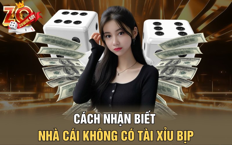 Tài Xỉu Bịp | Nhận Diện Cách Chơi Bịp Để Lật Kèo Dễ Dàng 4 Cách nhận biết nhà cái không có tài xỉu bịp