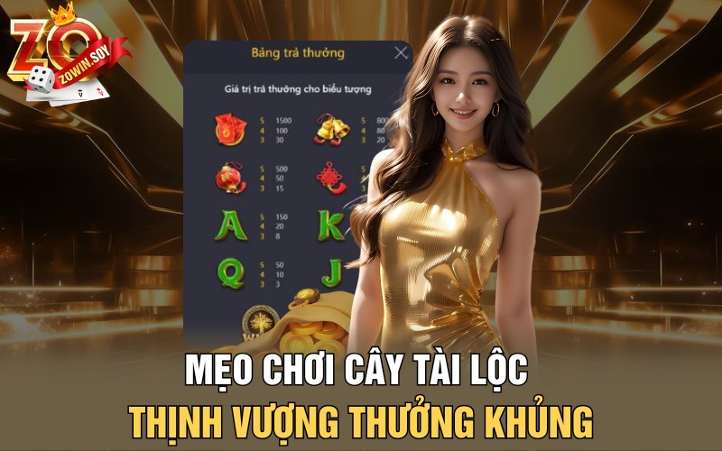 Cây Tài Lộc Thịnh Vượng | Hái Vàng Trên Cây Nhận Tiền Chất 4 Mẹo chơi cây tài lộc thịnh vượng thưởng khủng